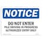 Signmission Sign, 7" H, 10" W, Rigid Plastic, Do Not Enter Pile Driving In Progress Authorized Sign, Landscape OS-NS-P-710-L-11204 - alternate 1